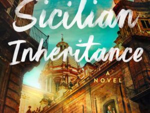 The Sicilian Inheritance by Jo Piazza (Hardcover)
