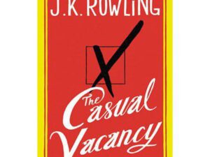 The Casual Vacancy by J. K. Rowling (Hardcover)