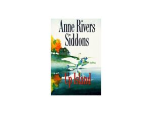 Up Island by Anne Rivers Siddons (Hardcover)