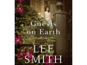 Guests on Earth by Lee Smith (New Trade Paperback)