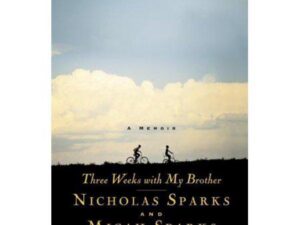 Three Weeks with My Brother by Nicholas Sparks and Micah Sparks (Trade Paperback)