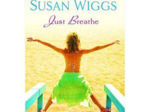Just Breathe by Susan Wiggs (Trade Paperback)