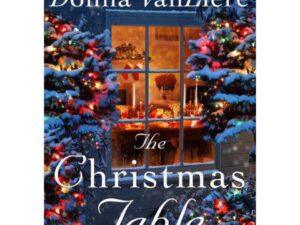 The Christmas Table: Christmas Hope, Book 11 by Donna VanLiere (Hardcover)