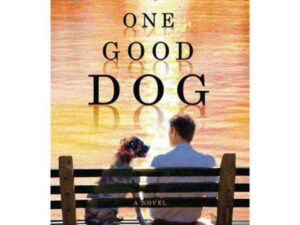 One Good Dog by Susan Wilson (Hardcover)