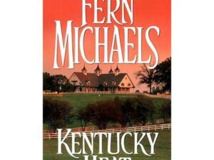 Kentucky Heat: Kentucky Series, Book 2 by Fern Michaels (Mass Market Paperback)