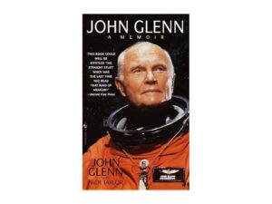 John Glenn: A Memoir by John Glenn with Nick Taylor (Mass Market Paperback)