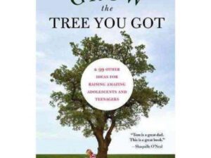 Grow the Tree You Got by Tom Sturges (Trade Paperback)