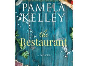 The Restaurant: Nantucket Restaurant Series, Book 1 by Pamela M. Kelley (Trade Paperback)