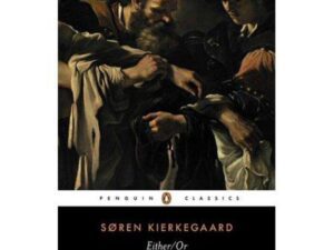 Either/Or: A Fragment of Life by Soren Kierkegaard (Trade Paperback)