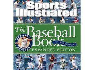 Sports Illustrated: The Baseball Book Expanded Edition edited by Rob Fleder (Hardcover)