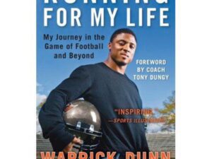 Running For My Life: My Journey in the Game of Football and Beyond by Warrick Dunn and Don Yaeger (Paperback)