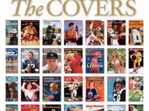 Sports Illustrated: The Covers edited by Greg Kelly and Sports Illustrated (Hardcover)