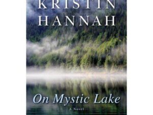 On Mystic Lake by Kristin Hannah (Trade Paperback)