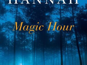 Magic Hour by Kristin Hannah (Hardcover)