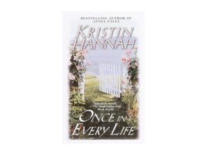Once In Every Life by Kristin Hannah (Mass Market Paperback)