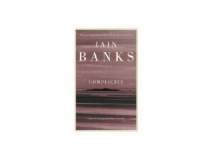 Complicity by Iaian Banks (Trade Paperback)