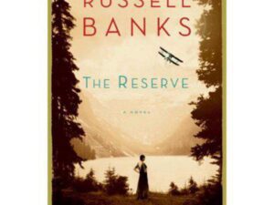 The Reserve by Russell Banks (Hardcover)