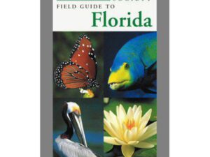 National Audubon Society Field Guide To Florida by Peter Alden, Rick Cech, Gil Nelson, Richard Keen, Amy Leventer, Wendy Zomlefer (Softcover)