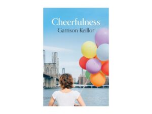 Cheerfulness by Garrison Keillor (Paperback)