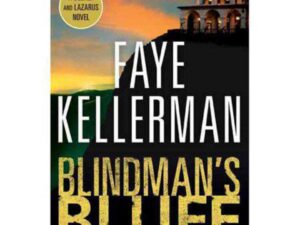 Blindman's Bluff: Decker/Lazarus Series, Book 18 by Faye Kellerman (Hardcover)
