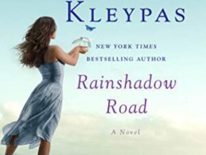 Rainshadow Road: Friday Harbor Series, Book 2 by Lisa Kleypas (Trade Paperback)