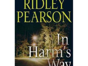 In Harm's Way: Walt Fleming Series, Book 4 by Ridley Pearson (Hardcover)
