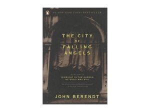The City Of Falling Angels by John Berendt (Trade Paperback)