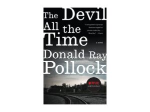 The Devil All the Time by Donald Ray Pollock (Trade Paperback)