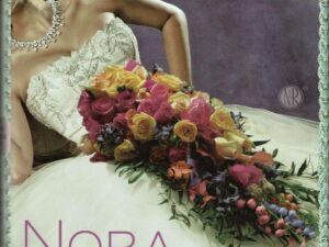 Bed of Roses: Bride Quartet, Book 2 by Nora Roberts (Hardcover)