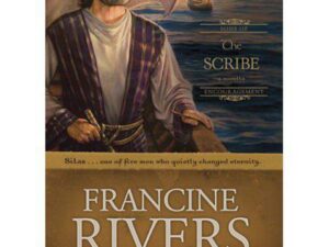 The Scribe: Sons Of Encouragement Series, Book 5 by Francine Rivers (Hardcover)