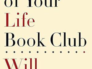 The End of Your Life Book Club by Will Schwalbe (Deckle Edge Hardcover)