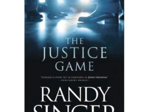 Book cover: The Justice Game by Randy Singer