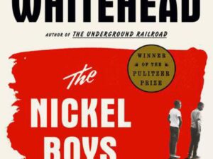The Nickel Boys by Colson Whitehead (Trade Paperback)