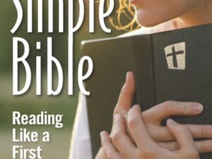 Simple Bible: Reading Like a First Century Believer by Mark Drake (Paperback)