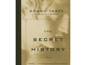 The Secret History by Donna Tartt (Trade Paperback)