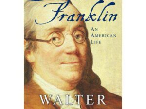 Benjamin Franklin: An American Life by Walter Isaacson (Deckle Edge Hardcover)