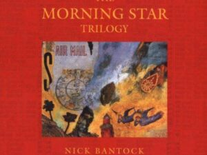 The Morning Star Trilogy: Three Volume Set in Slipcase by Nick Bantock (Hardcover)