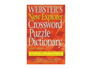 Webster's New Explorer Crossword Puzzle Dictionary: Third Edition by Merriam-Webster Editors (Hardcover)