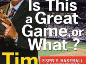 Is This a Great Game, or What?: From A-Rod's Heart to Zim's Head--My 25 Years in Baseball by Tim Kurkjian (Hardcover)