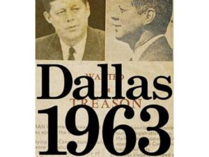 Dallas 1963 by Bill Minutaglio and Steven L. Davis (Hardcover)