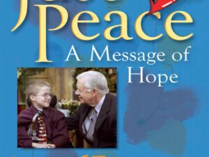 Just Peace: A Message of Hope by Mattie J. T. Stepanek with Jimmy Carter (Hardcover)