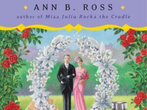 Miss Julia Renews Her Vows: Miss Julia, Book 11 by Ann B. Ross (Trade Paperback)