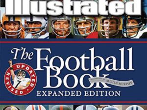 Sports Illustrated: The Football Book Expanded Edition edited by Rob Fleder (Hardcover)