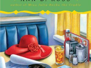 Miss Julia to the Rescue: Miss Julia, Book 13 by Ann B. Ross (Hardcover)