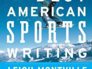 The Best American Sports Writing: The Best American Series 2009 edited by Leigh Montville (Paperback)
