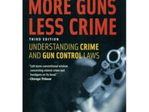 More Guns, Less Crime: Understanding Crime and Gun Control Laws, Third Edition by John R. Lott, Jr. (New Paperback)
