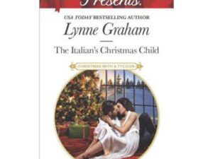 The Italian's Christmas Child: Christmas with a Tycoon, Book 1 by Lynne Graham (MMP)