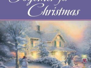 Together for Christmas: Cape Light Series, Book 16 by Thomas Kinkade and Katherine Spencer (Hardcover)