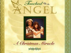 Touched By An Angel: A Christmas Miracle by Martha Williamson, Executive Producer (Hardcover)