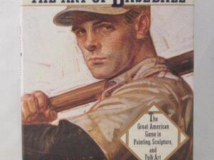The Art of Baseball: The Great American Game in Painting, Sculpture, and Folk Art by Shelly Mehlman Dinhofer (Hardcover)